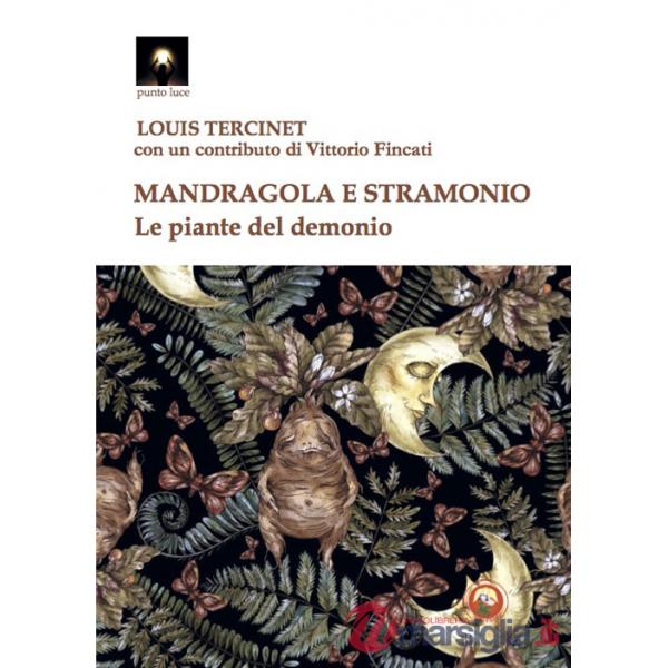 Mandragola e stramonio. Le piante del demonio