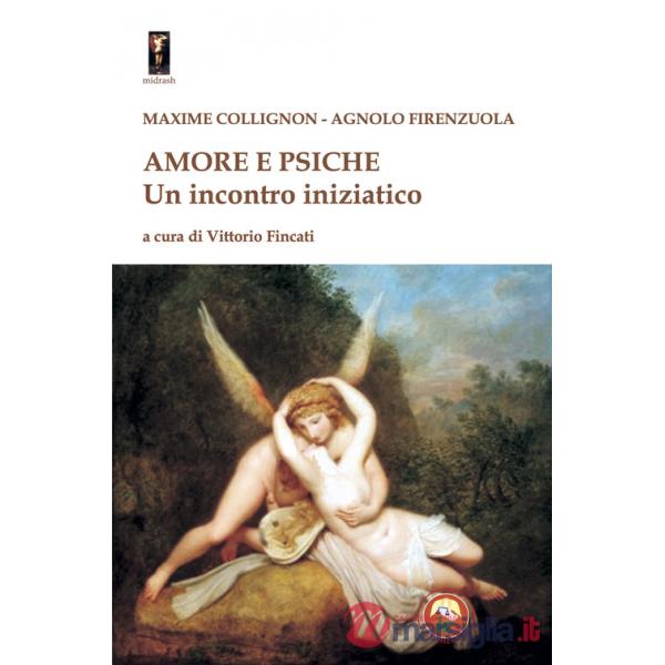 Amore e Psiche. Un incontro iniziatico