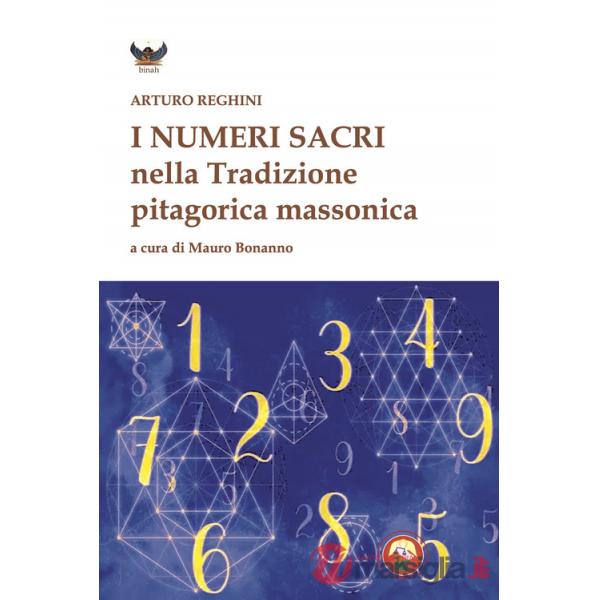 Numeri sacri e la tradizione pitagorica massonica (I)