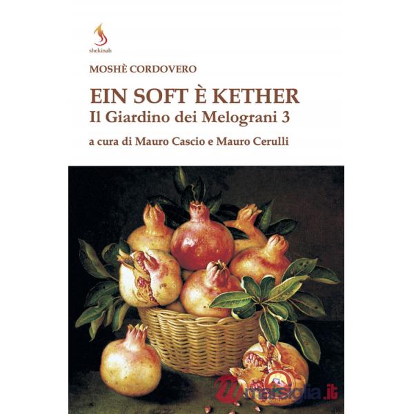 Il giardino dei melograni. Ein soft è keter (Il). Vol. 3