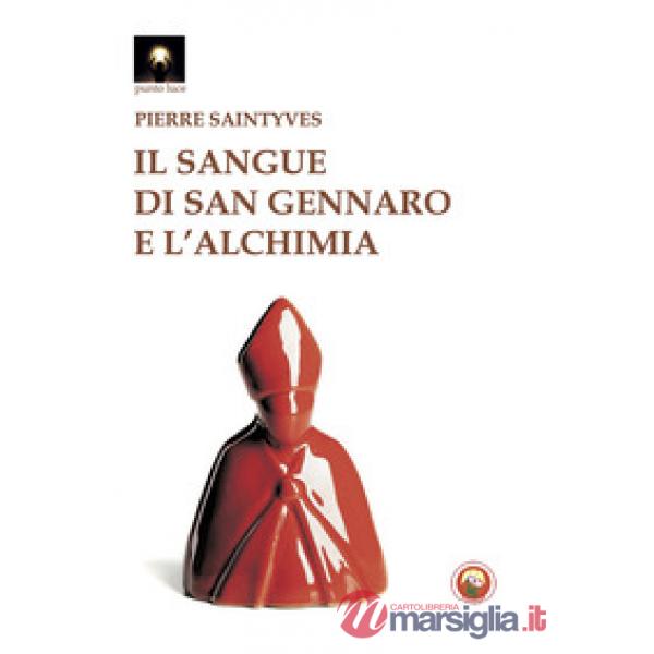 Sangue di San Gennaro e l'alchimia (Il)