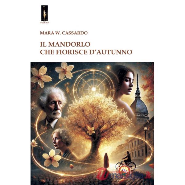 Mandorlo che fiorisce d'autunno (Il)