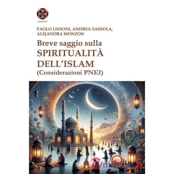 Breve saggio sulla spiritualità dell'Islam (Considerazioni PNEI)