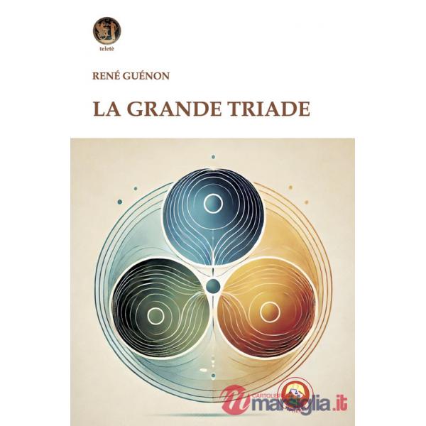Grande triade (La)