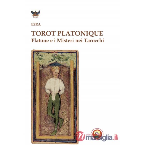 Torot platonique. Platone e i misteri nei tarocchi