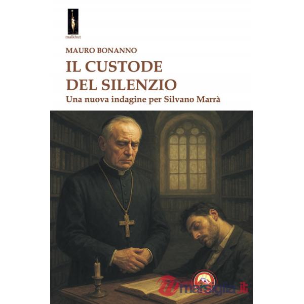 Custode del silenzio. Una nuova indagine per Silvano Marrà (Il)