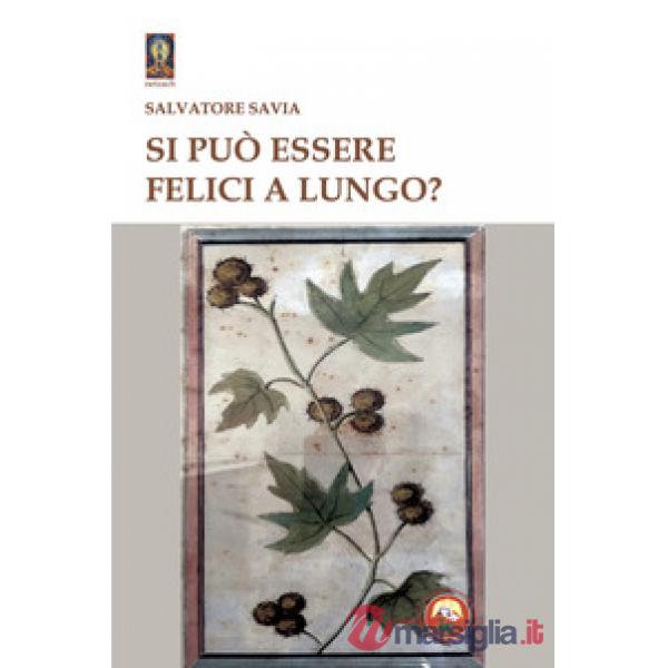 Si può essere felici a lungo?