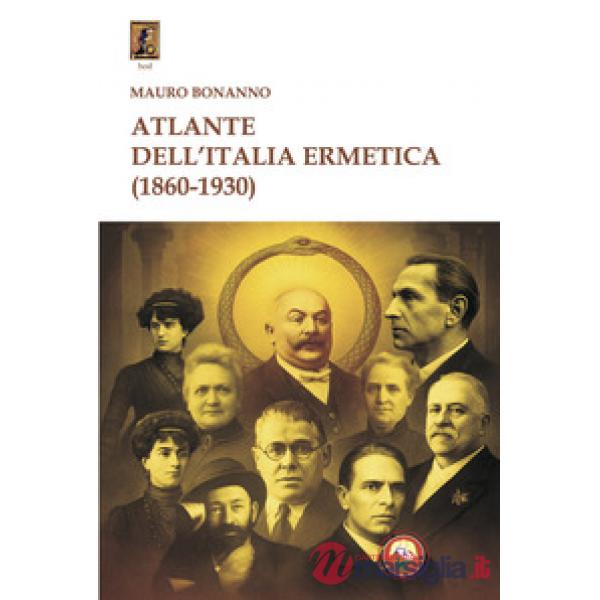 Atlante dell'Italia ermetica (1860-1930)