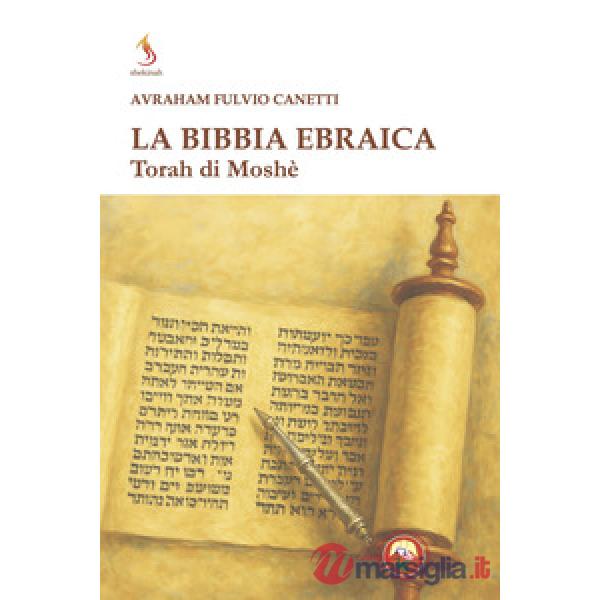 Bibbia ebraica. Torah di Moshè (La)