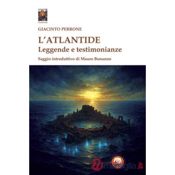 Atlantide. Leggende e testimonianze (L')