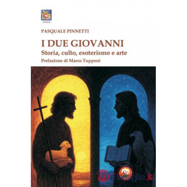 Due Giovanni. Storia, culto, esoterismo e arte (I)