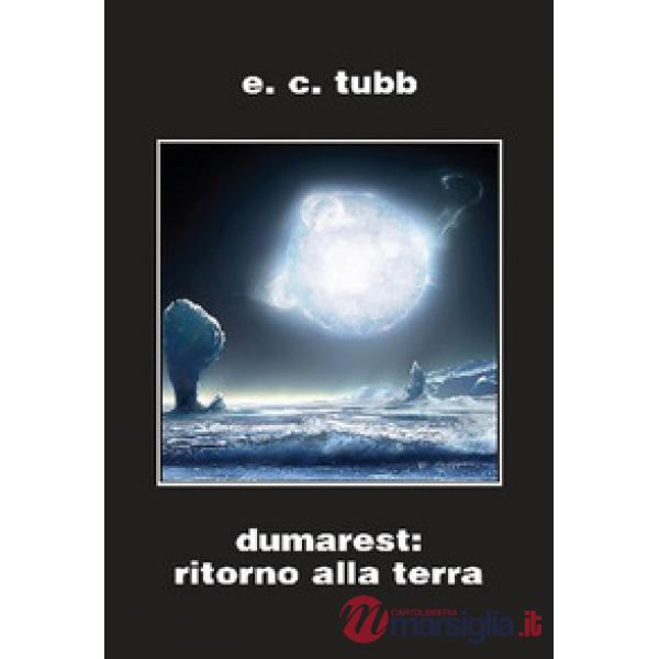 Dumarest: il ritorno alla terra. Ciclo di Dumarest