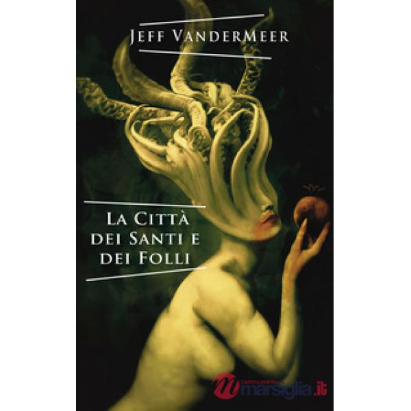 La città dei santi e dei folli