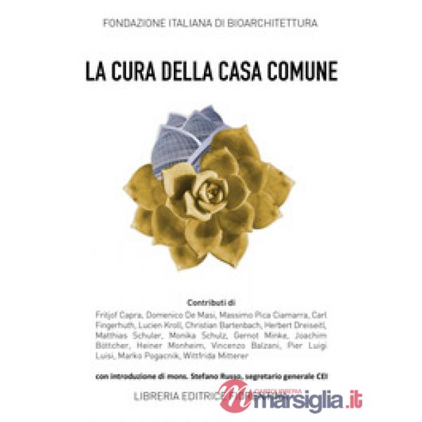 La cura della casa comune. Spunti e riflessioni