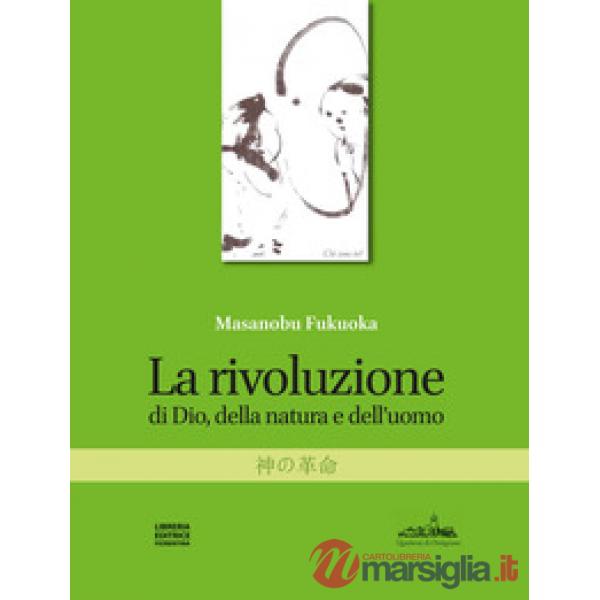 La rivoluzione di Dio, della natura e dell'uomo