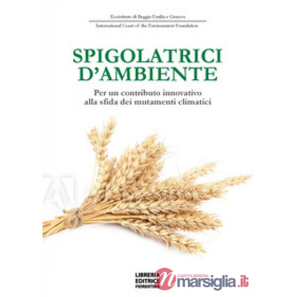 Spigolatrici d'ambiente. Per un contributo innovativo alla sfida dei mutamenti climatici