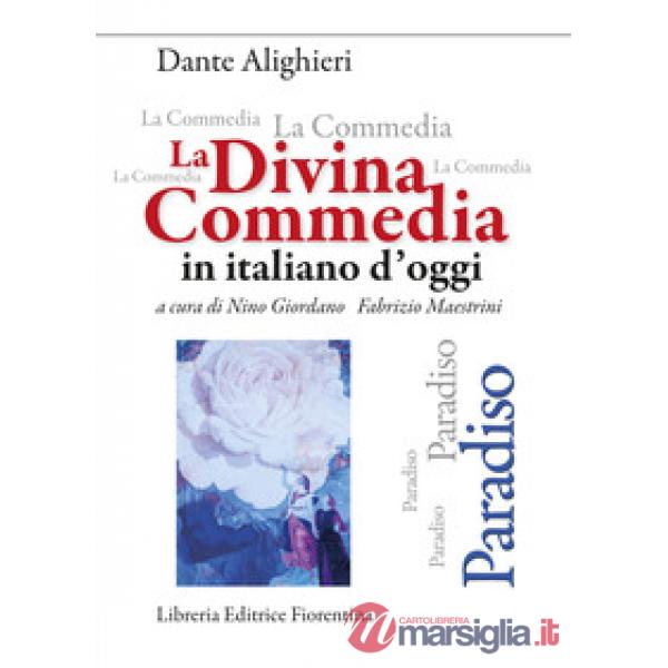 La Divina Commedia in italiano d'oggi. Paradiso