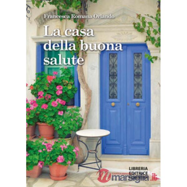 La casa della buona salute
