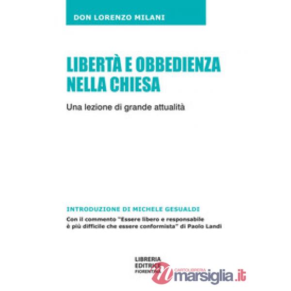 Libertà e obbedienza nella chiesa. Una lezione di grande attualità