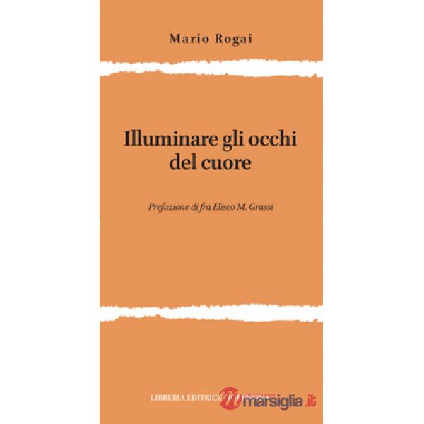 Illuminare gli occhi del cuore