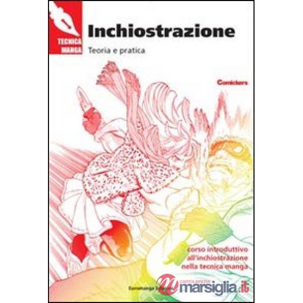 Inchiostrazione. Teoria e pratica