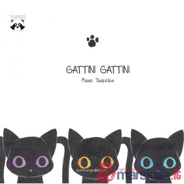Gattini gattini. Ediz. a colori