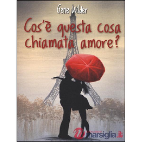 Cos'è questa cosa chiamata amore?