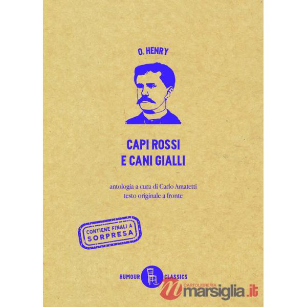 Capi rossi e cani gialli. Testo originale a fronte