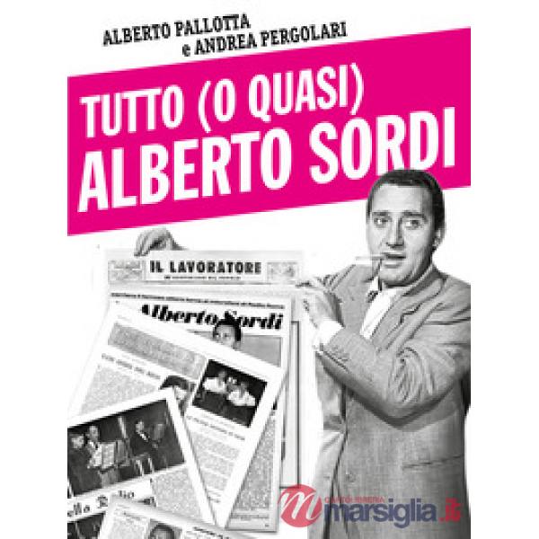 Tutto (o quasi) Alberto Sordi