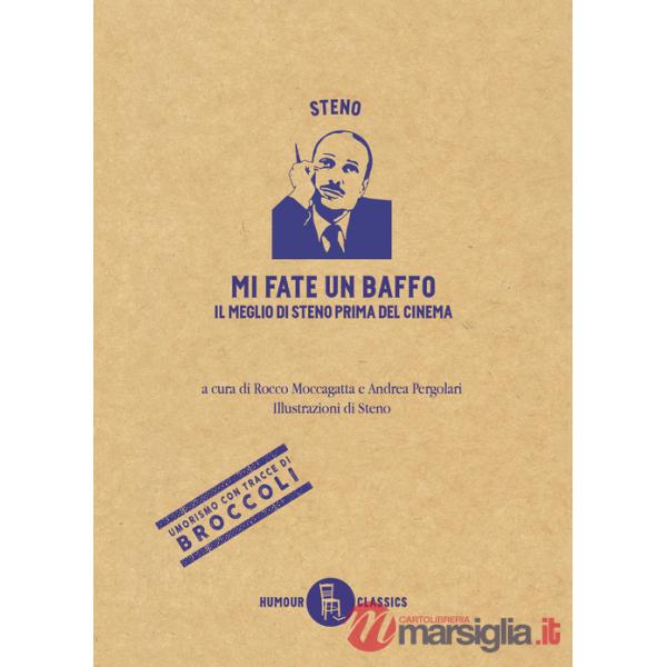 Mi fate un baffo. Il meglio di Steno prima del cinema