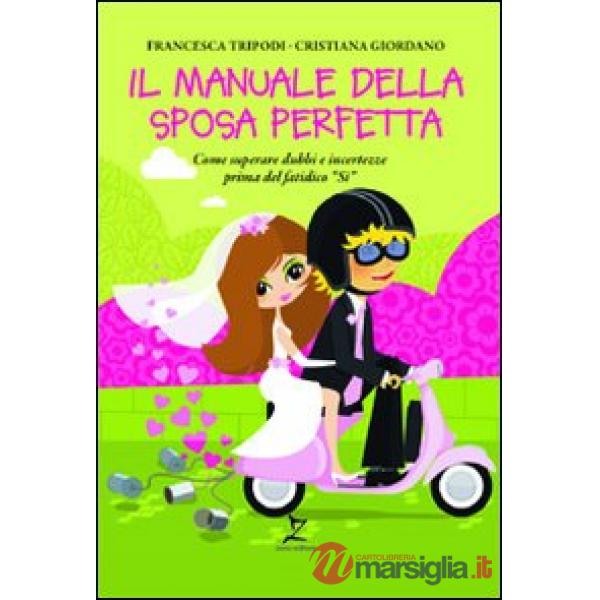 Manuale della sposa perfetta (Il)