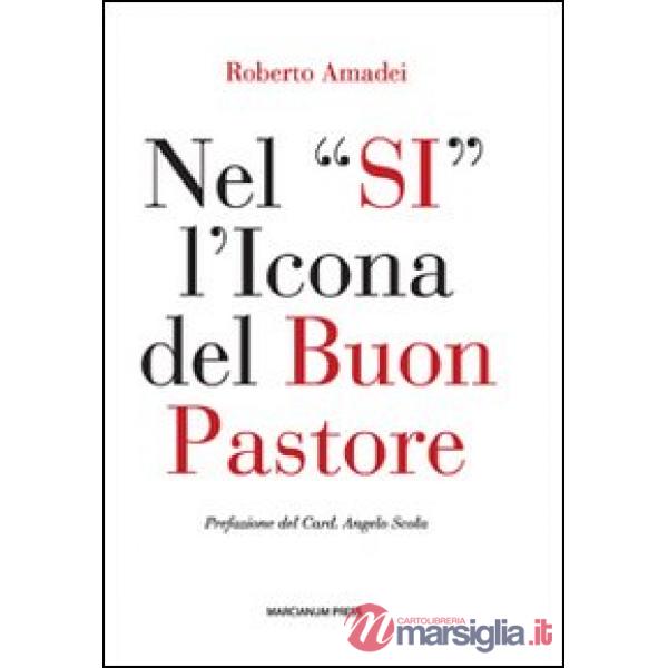 Nel «si» l'icona del buon pastore. Per un itinerario di formazione al presbiterio
