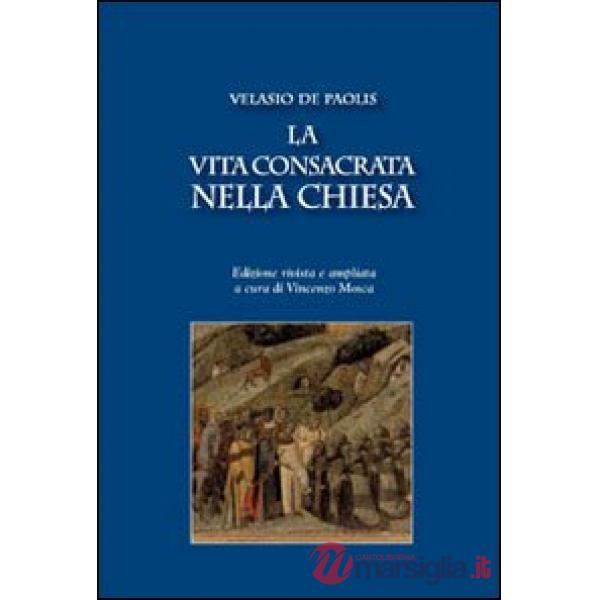 Vita consacrata nella Chiesa (La)