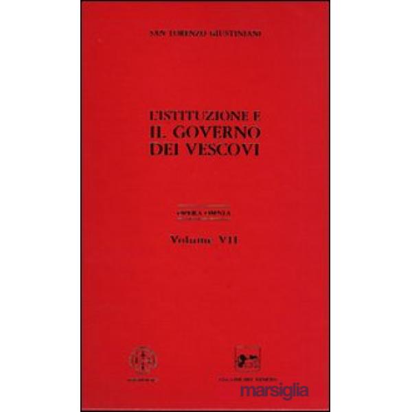 Opera omnia. Vol. 7: l governo dei vescovi