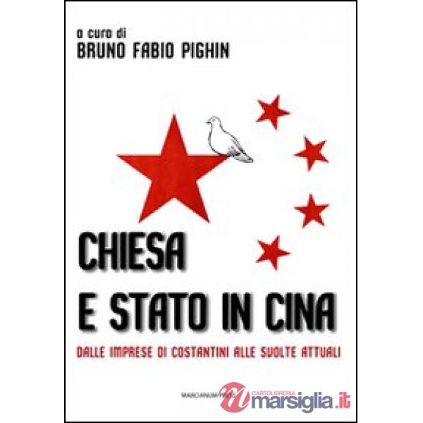 Chiesa e stato in Cina. Dalle imprese di Costantini alle svolte attuali