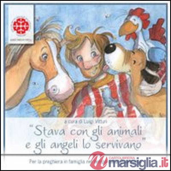 Stava con gli animali e gli angeli lo servivano. Sussidio per la Quaresima. Anno A