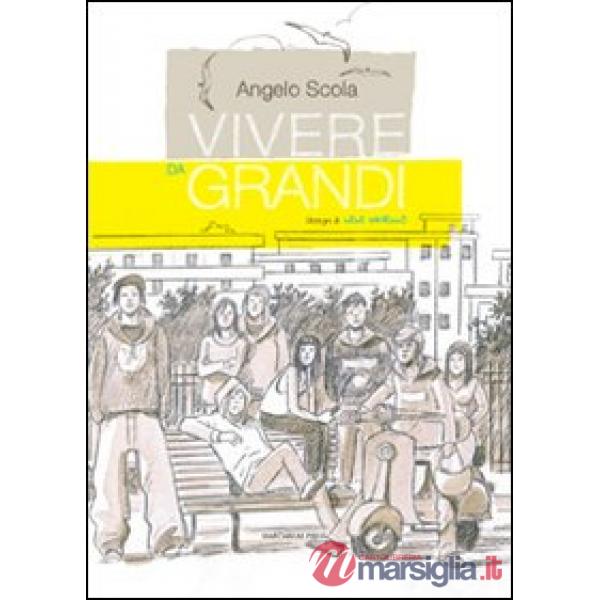 Vivere da grandi