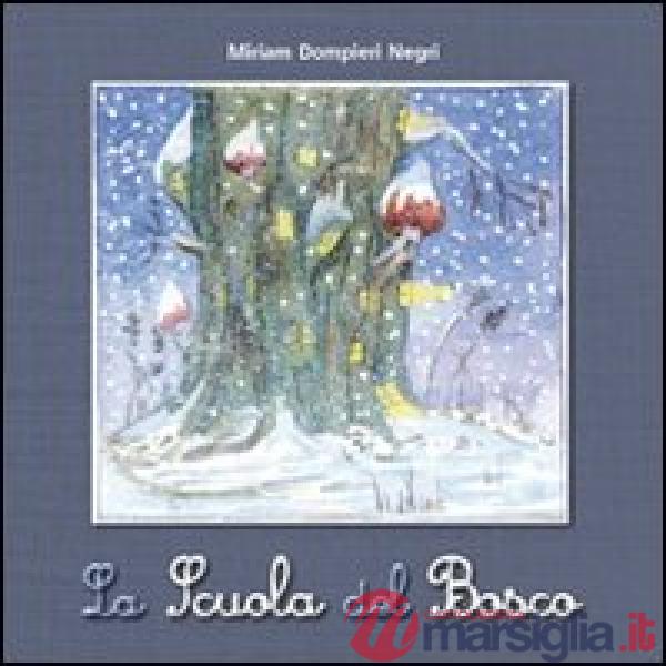 Scuola del bosco (La)