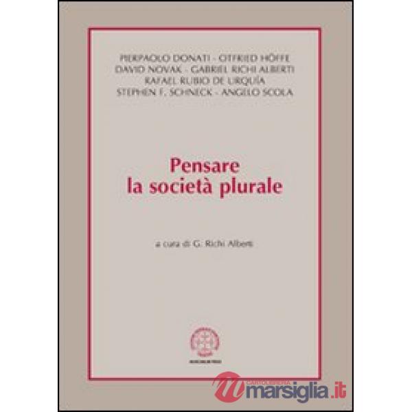 Pensare la società plurale. Vol. 1