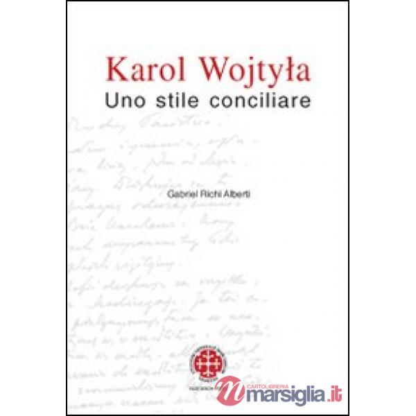 Karol Wojtyla. Uno stile conciliare