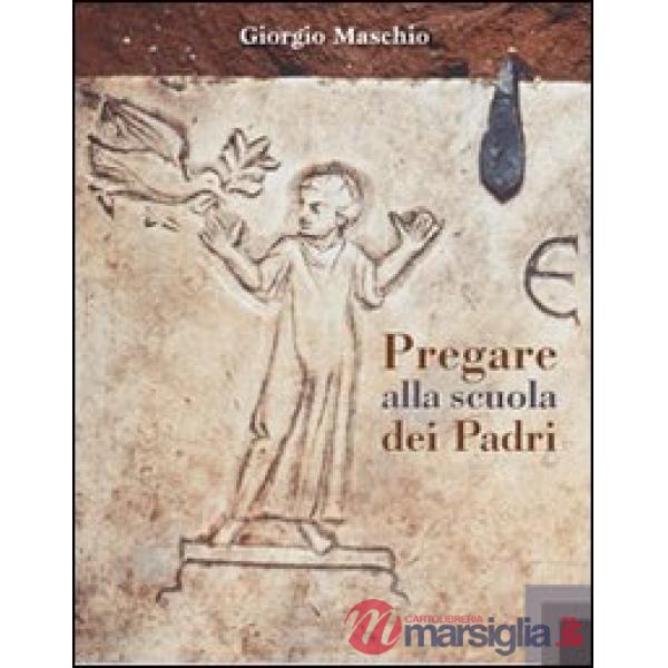 Pregare alla scuola dei Padri