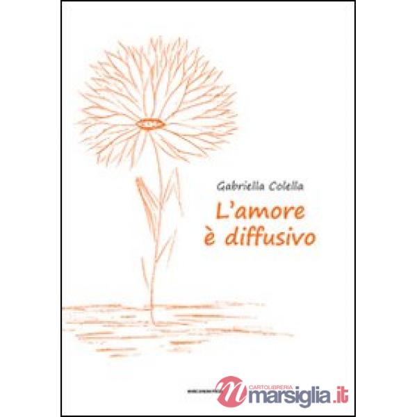 Amore è diffusivo (L')