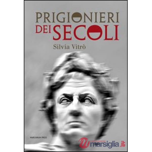 Prigionieri dei secoli
