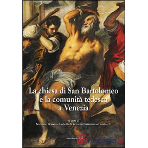 Chiesa di San Bartolomeo e la comunità tedesca a Venezia (La)