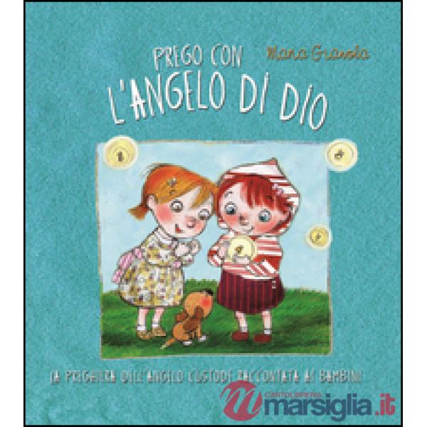 Prego con l'Angelo di Dio