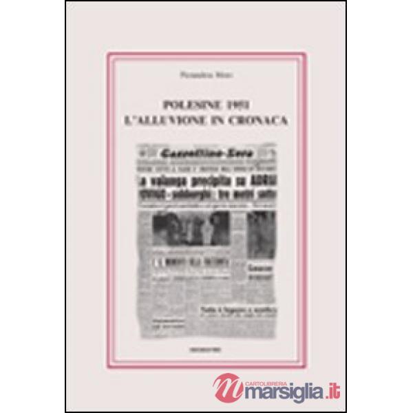Polesine 1951. L'alluvione in cronaca