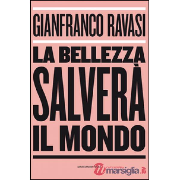 Bellezza salverà il mondo (La)