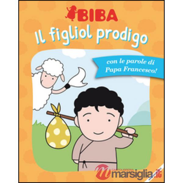 Figliol prodigo. Ediz. illustrata (Il)