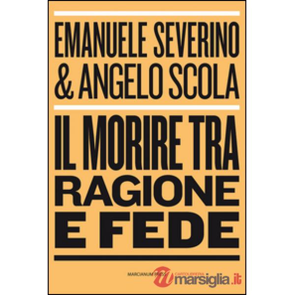 Morire tra ragione e fede (Il)