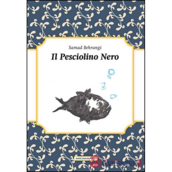 Pesciolino nero. Testo originale a fronte (Il)